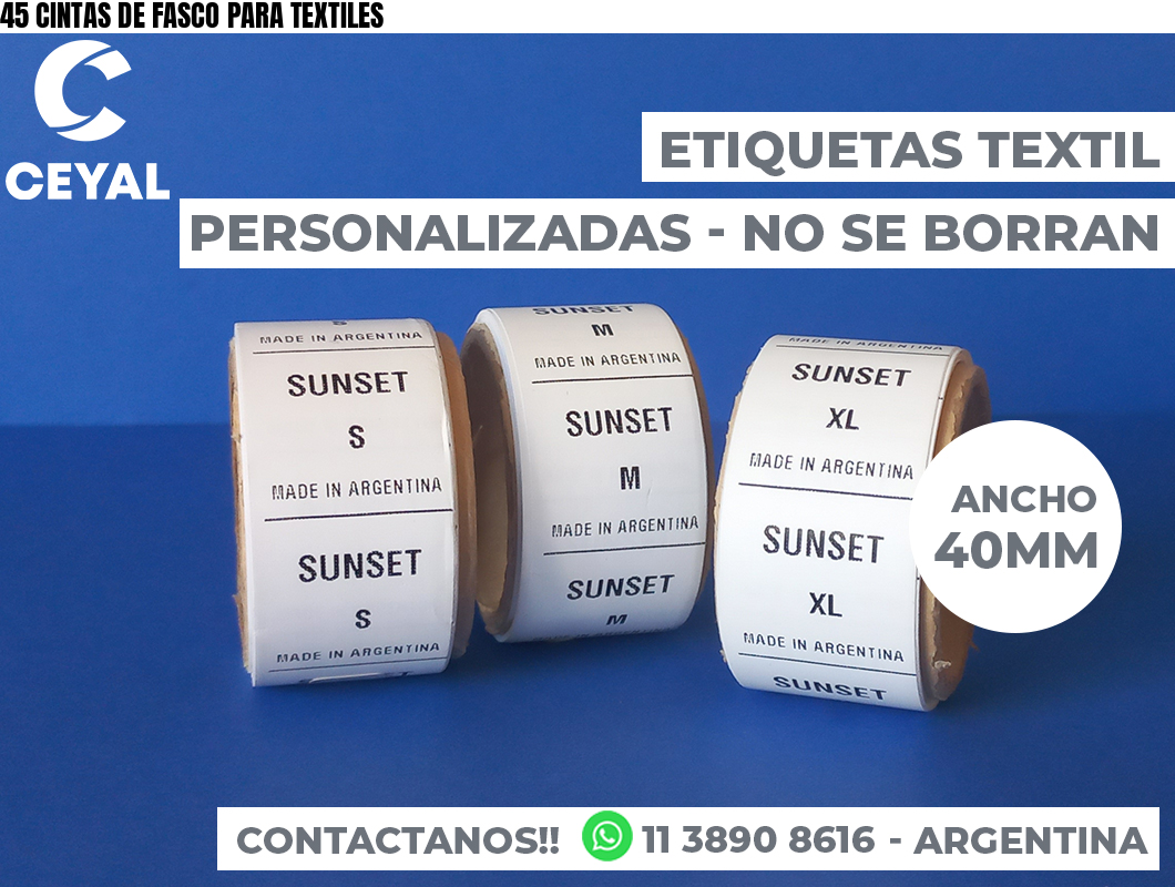 45 CINTAS DE FASCO PARA TEXTILES