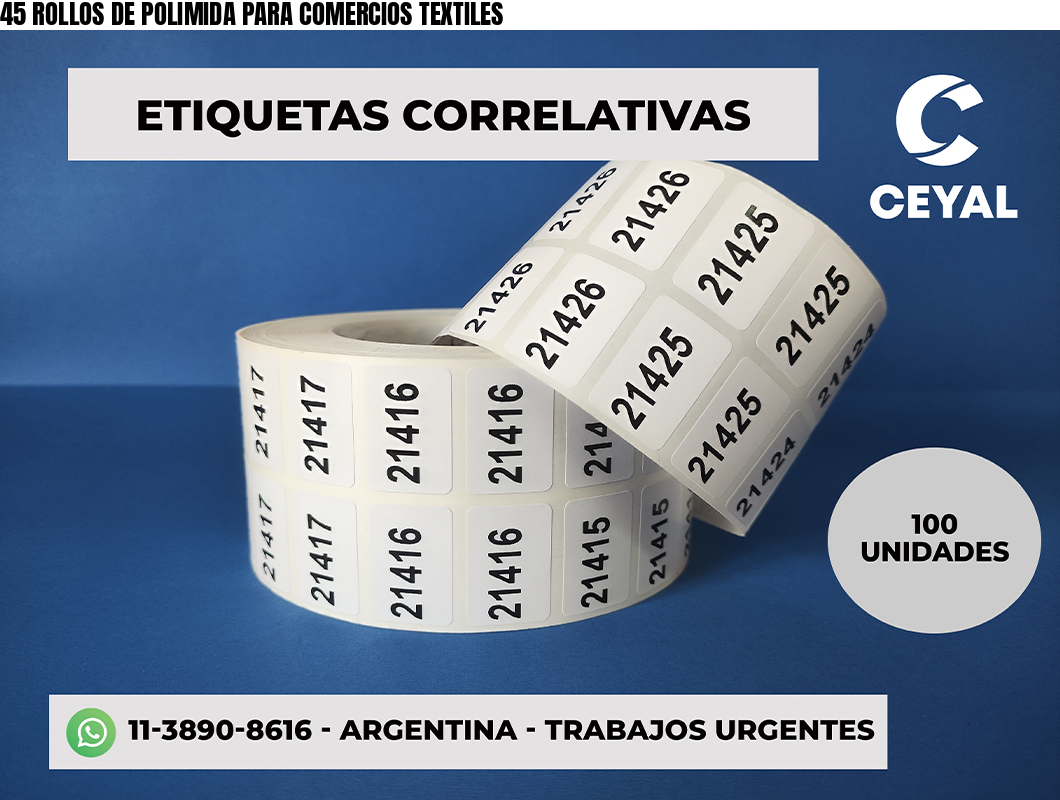 45 ROLLOS DE POLIMIDA PARA COMERCIOS TEXTILES