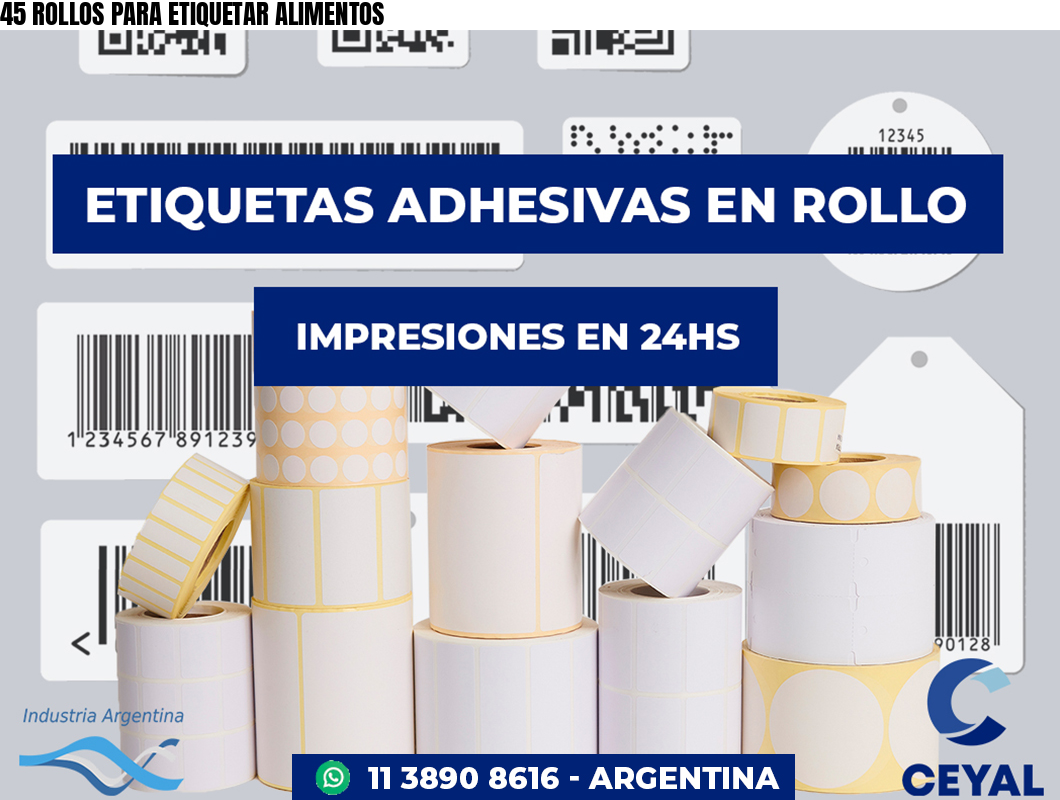 45 ROLLOS PARA ETIQUETAR ALIMENTOS