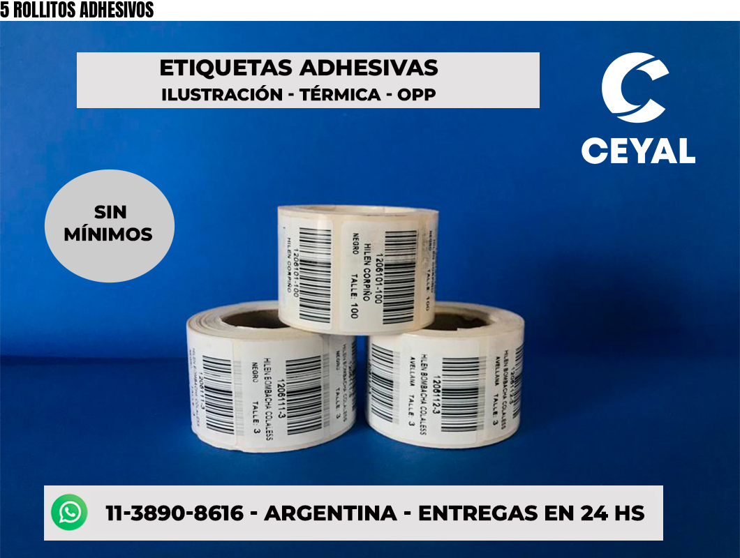 5 ROLLITOS ADHESIVOS