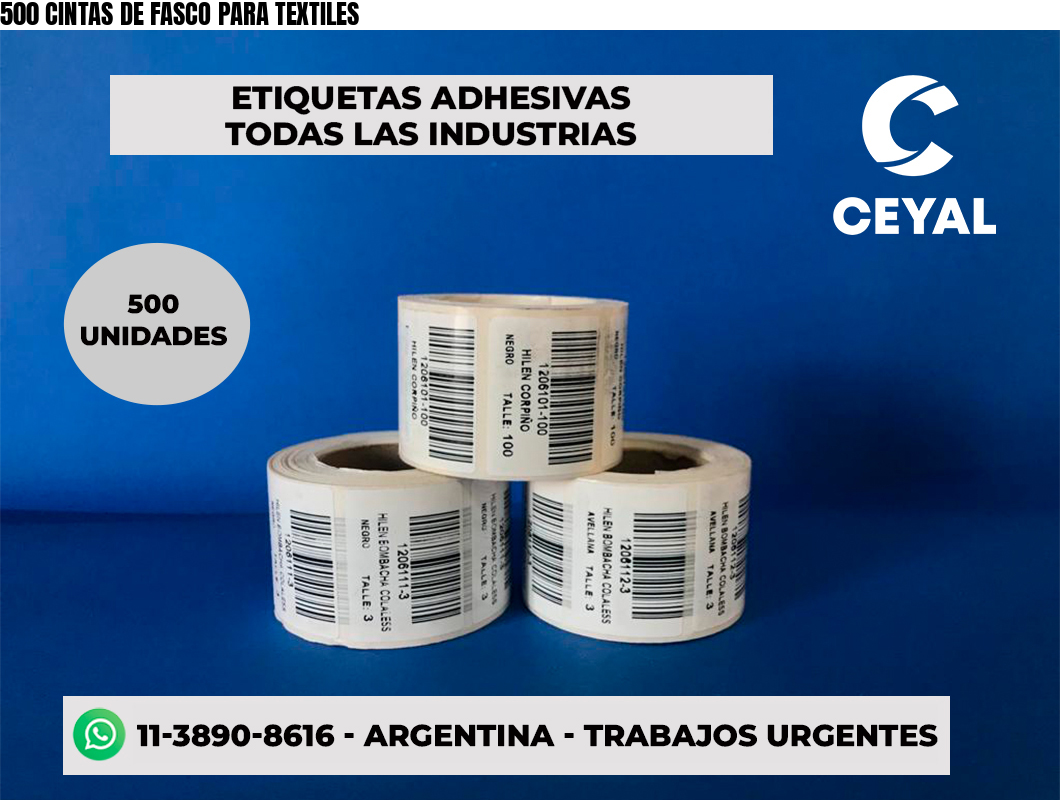 500 CINTAS DE FASCO PARA TEXTILES