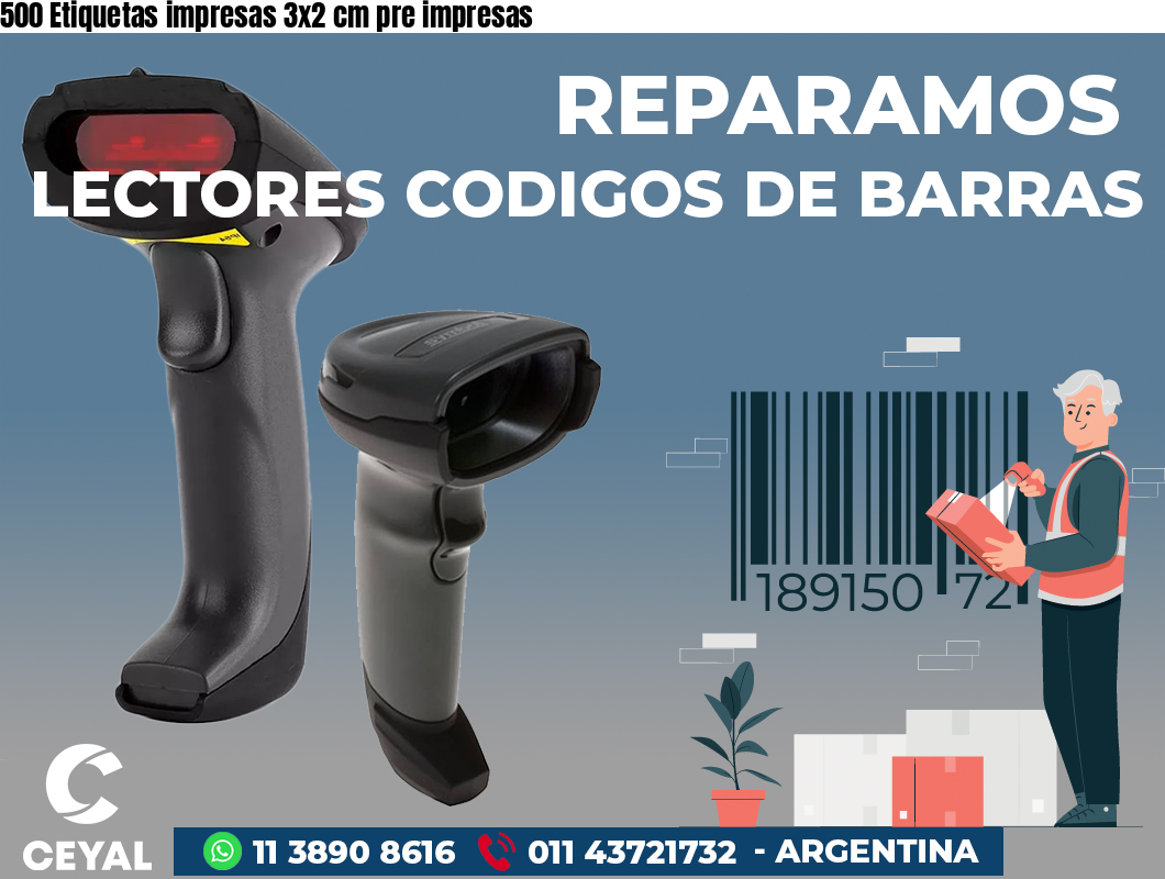 500 Etiquetas impresas 3x2 cm pre impresas