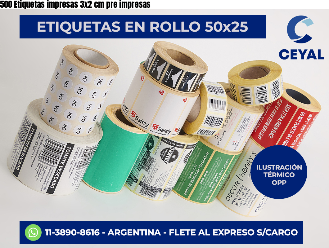 500 Etiquetas impresas 3×2 cm pre impresas