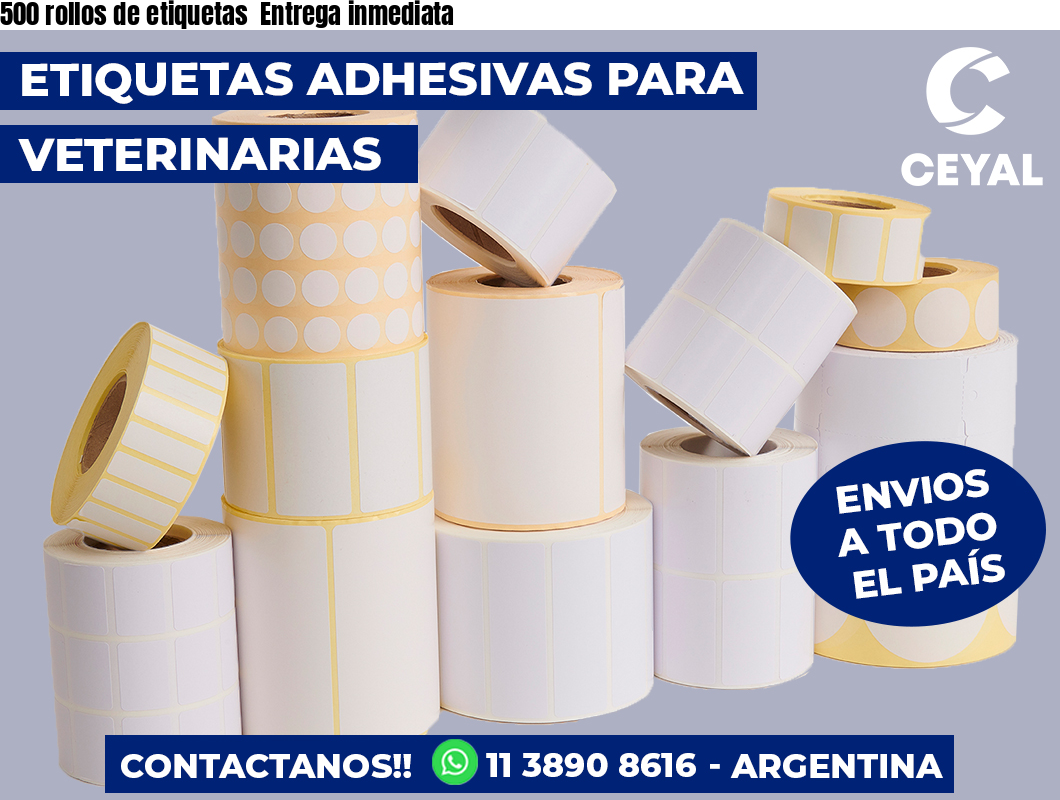 500 rollos de etiquetas  Entrega inmediata