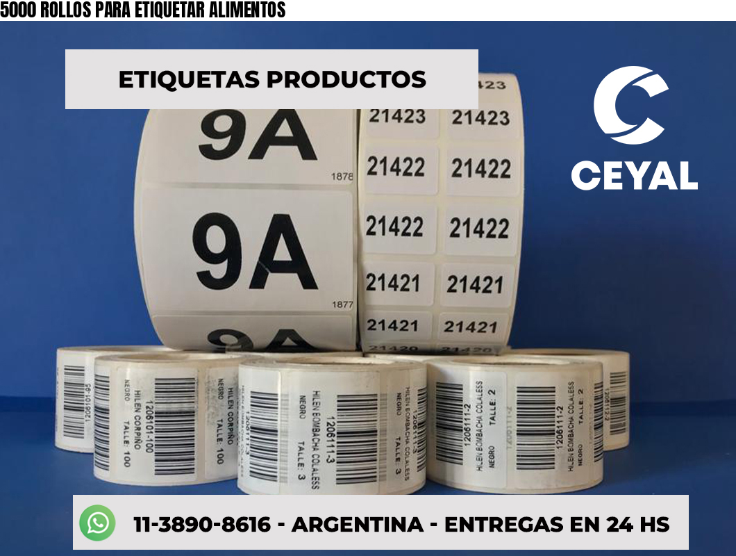 5000 ROLLOS PARA ETIQUETAR ALIMENTOS