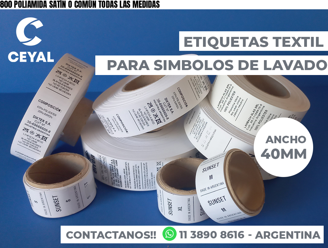 800 POLIAMIDA SATÍN O COMÚN TODAS LAS MEDIDAS