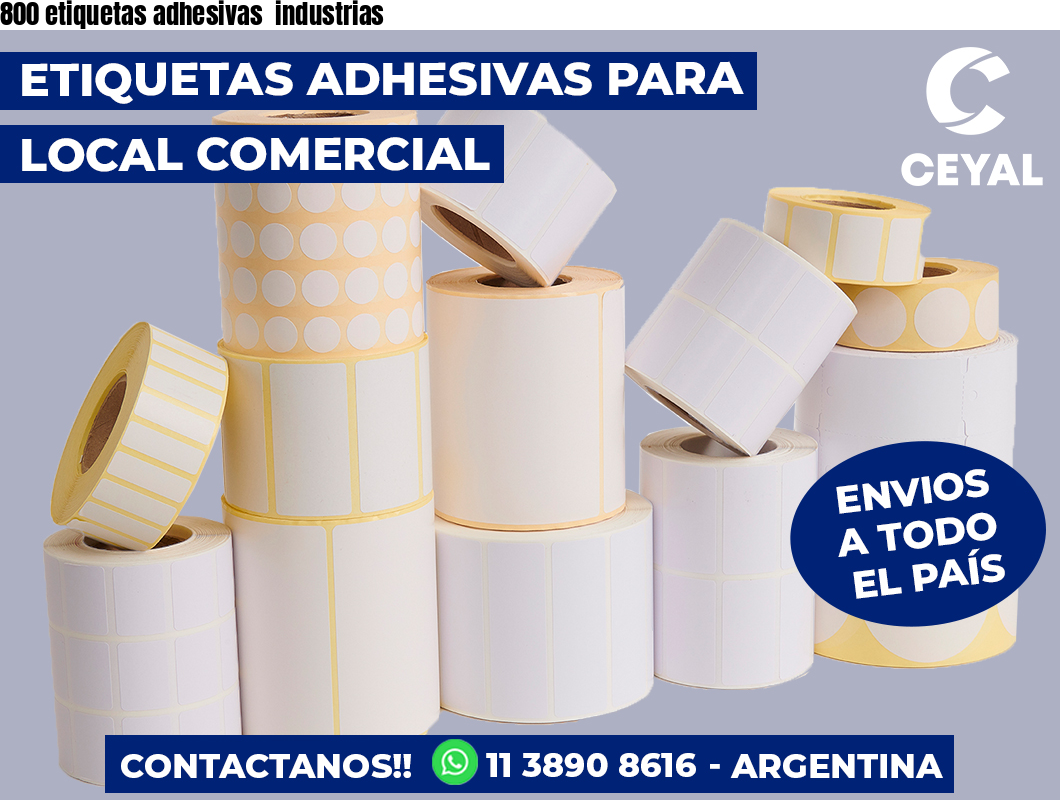 800 etiquetas adhesivas  industrias