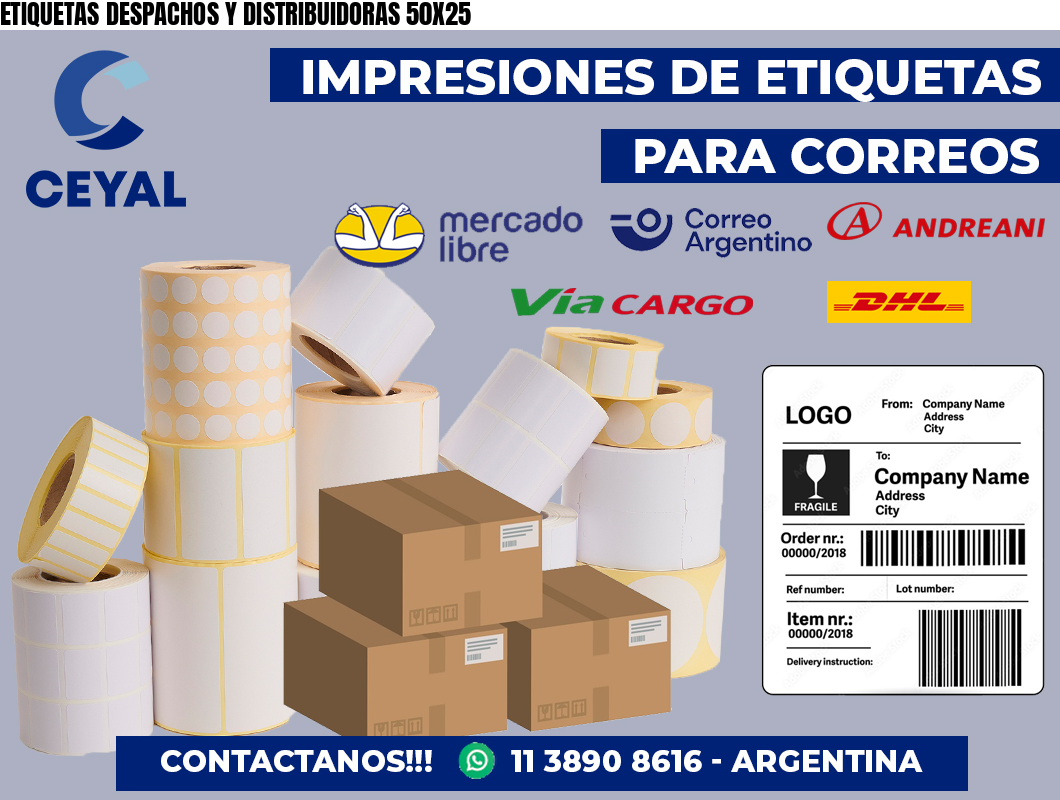 ETIQUETAS DESPACHOS Y DISTRIBUIDORAS 50X25