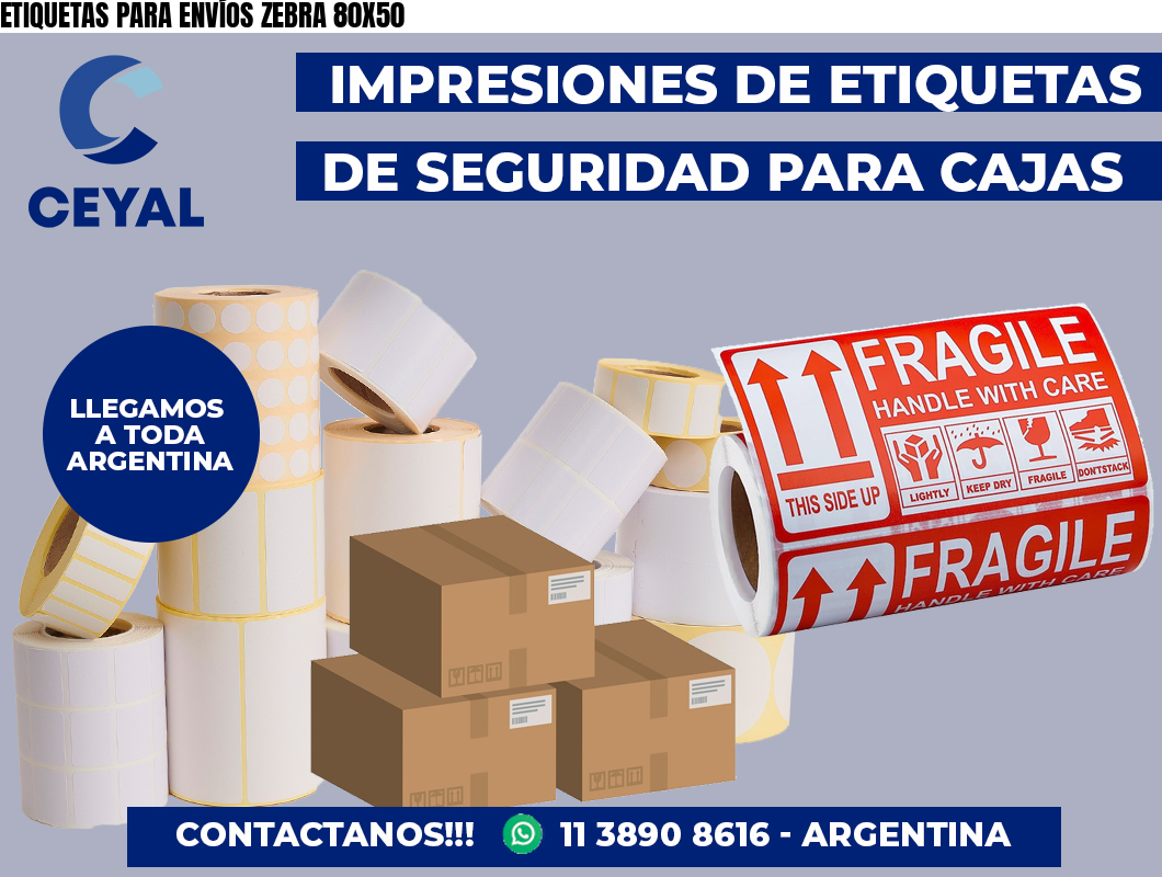 ETIQUETAS PARA ENVÍOS ZEBRA 80X50