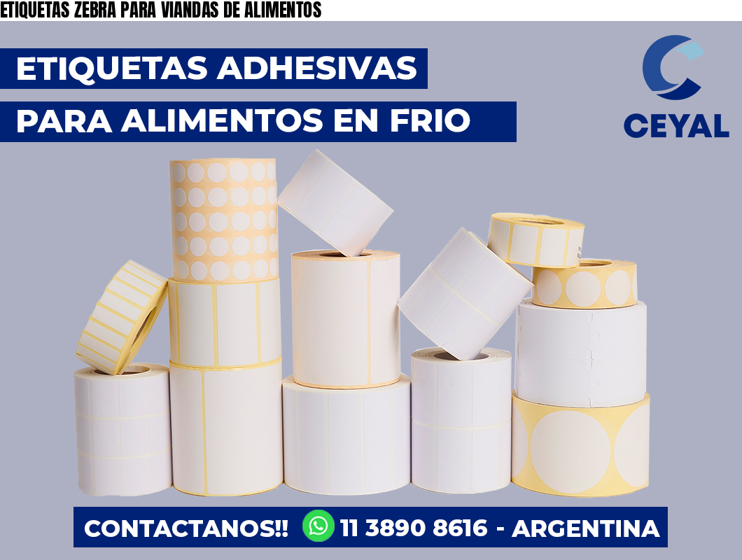 ETIQUETAS ZEBRA PARA VIANDAS DE ALIMENTOS