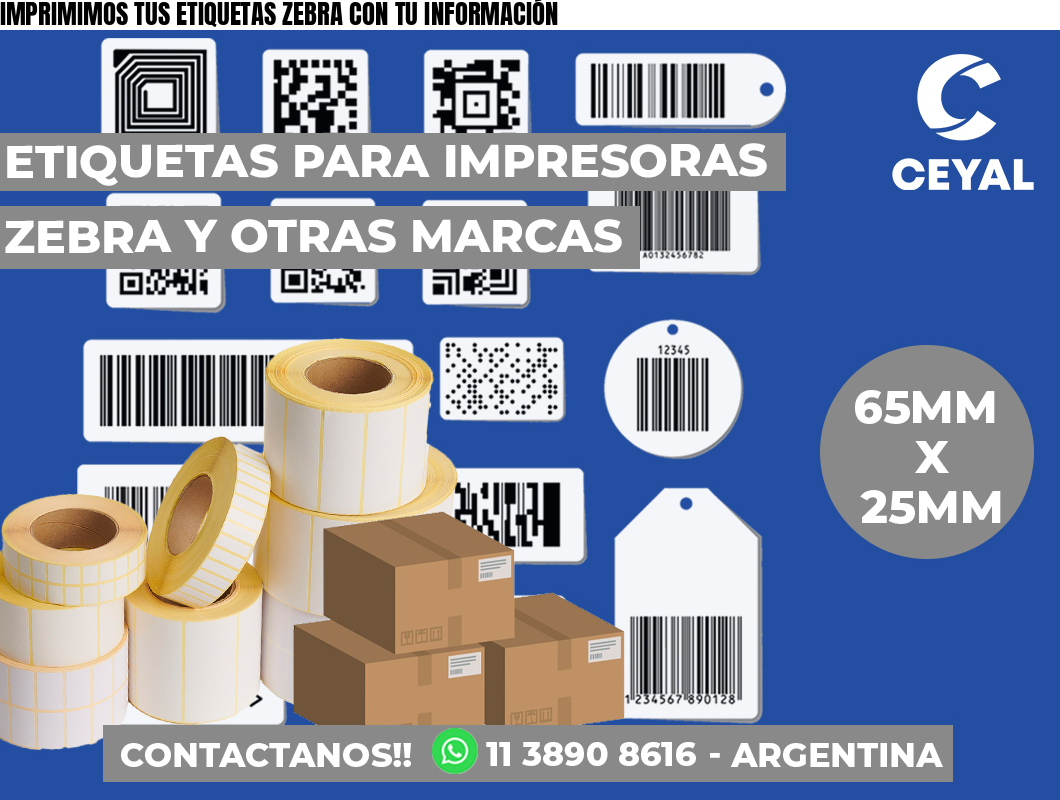 IMPRIMIMOS TUS ETIQUETAS ZEBRA CON TU INFORMACIÓN
