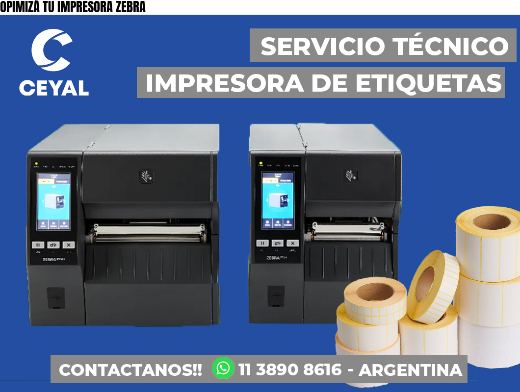 OPIMIZÁ TU IMPRESORA ZEBRA