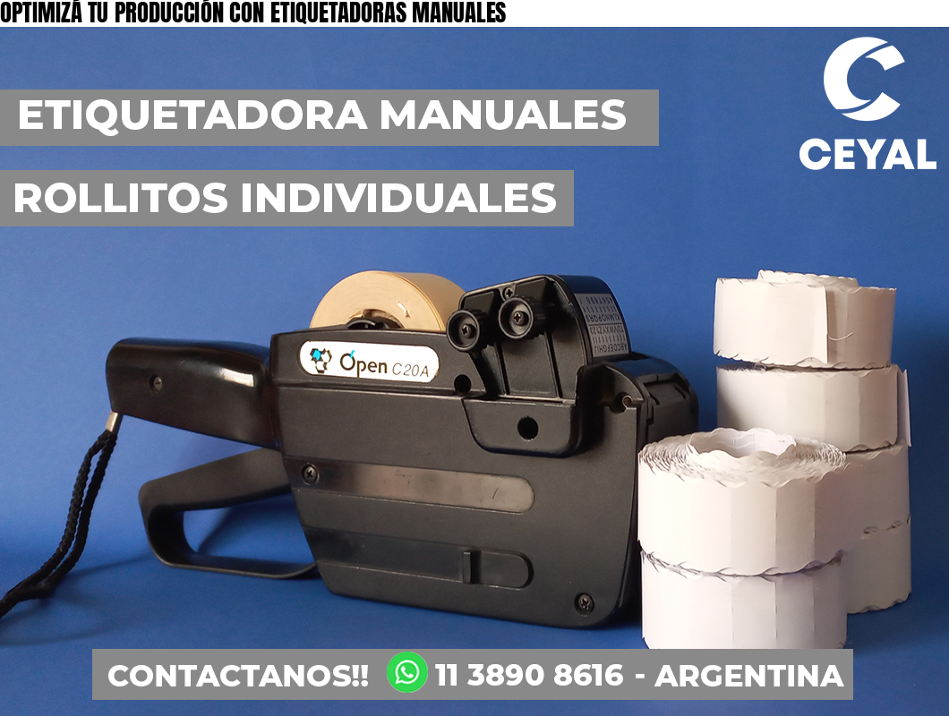 OPTIMIZÁ TU PRODUCCIÓN CON ETIQUETADORAS MANUALES