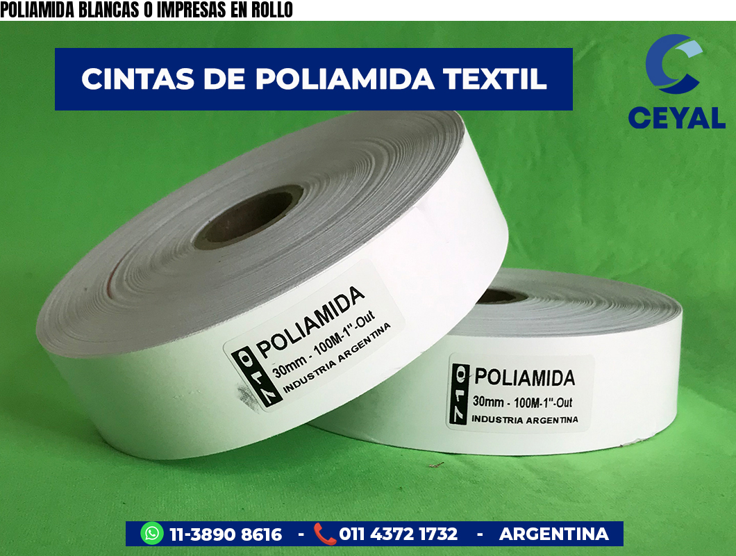 POLIAMIDA BLANCAS O IMPRESAS EN ROLLO