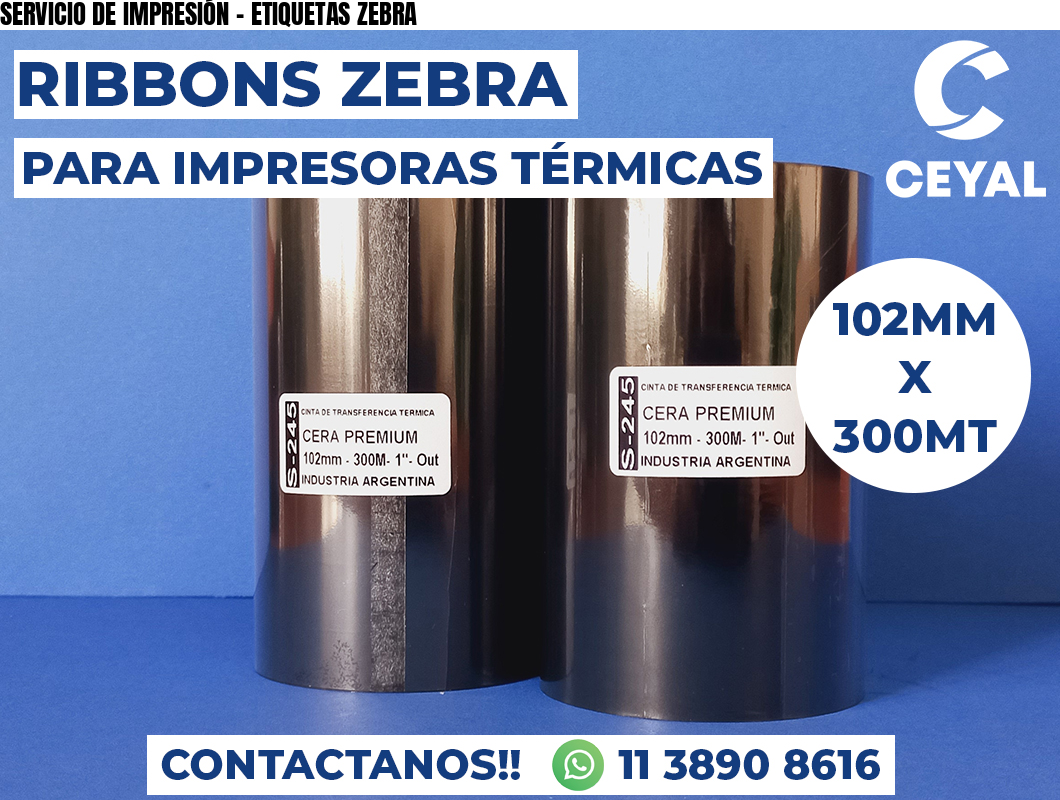 SERVICIO DE IMPRESIÓN - ETIQUETAS ZEBRA