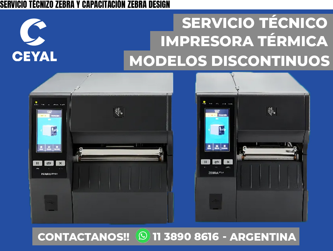 SERVICIO TÉCNIZO ZEBRA Y CAPACITACIÓN ZEBRA DESIGN