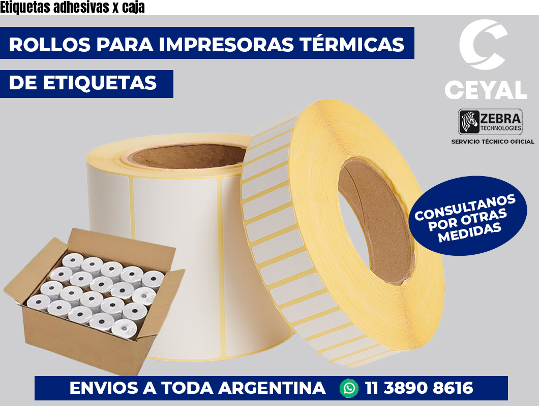 Etiquetas adhesivas x caja