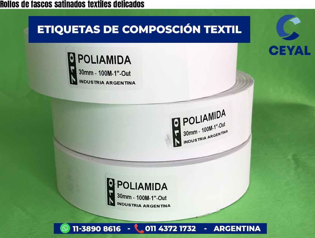 Rollos de fascos satinados textiles delicados