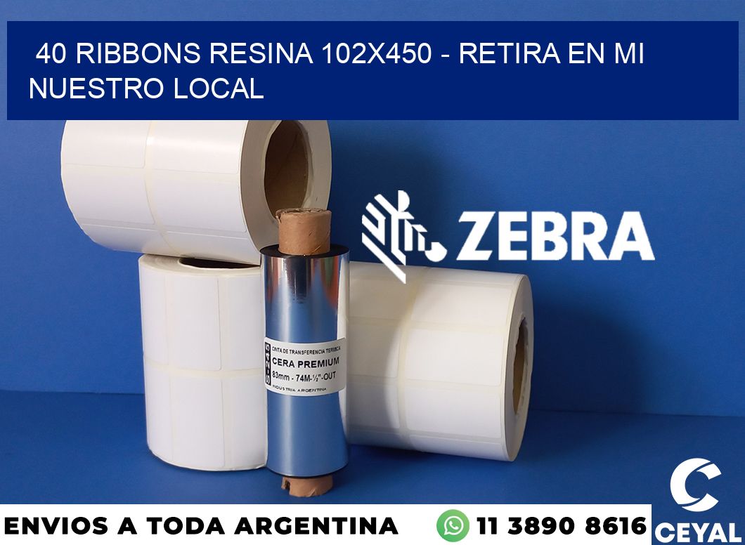 40 Ribbons resina 102x450 - retira en mi nuestro local