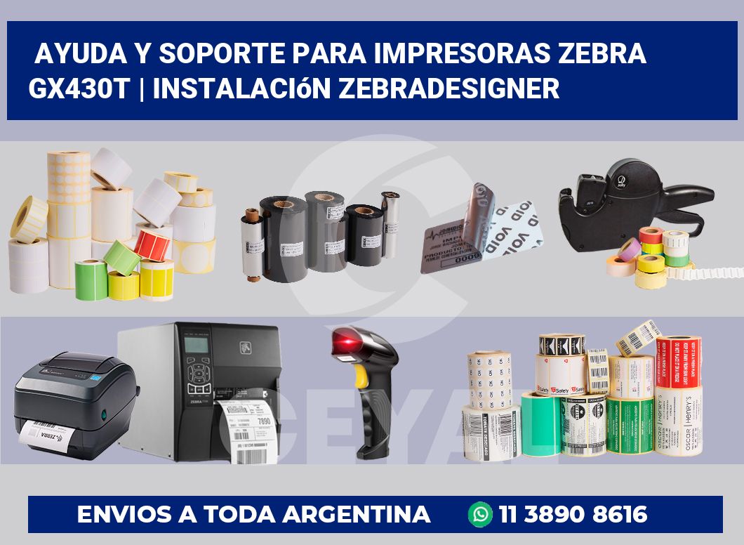 Ayuda y soporte para impresoras Zebra GX430t | Instalación ZebraDesigner