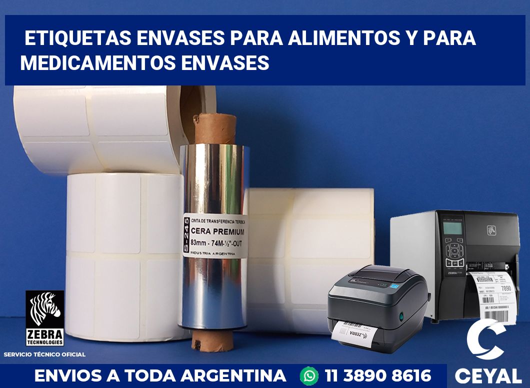 Etiquetas Envases para alimentos y para medicamentos Envases