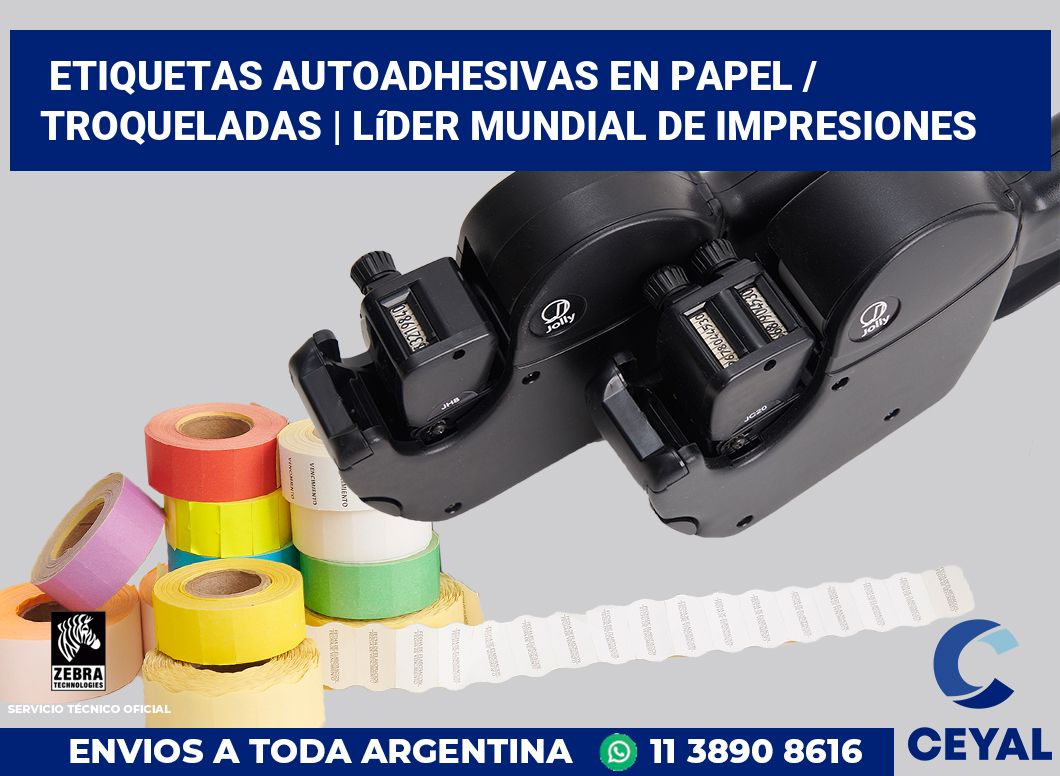 Etiquetas autoadhesivas en papel / Troqueladas | Líder mundial de impresiones