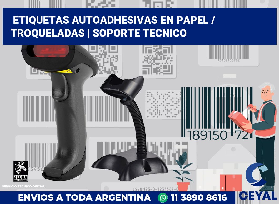 Etiquetas autoadhesivas en papel / Troqueladas | soporte tecnico