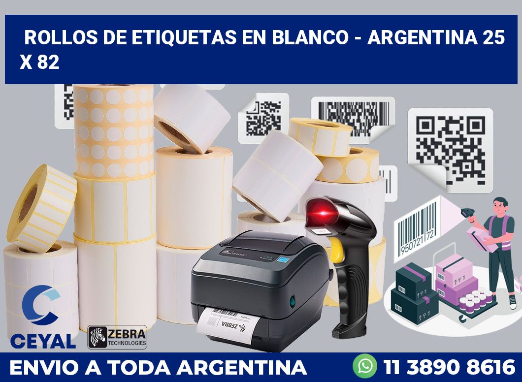 Rollos de etiquetas en blanco – Argentina 25 x 82