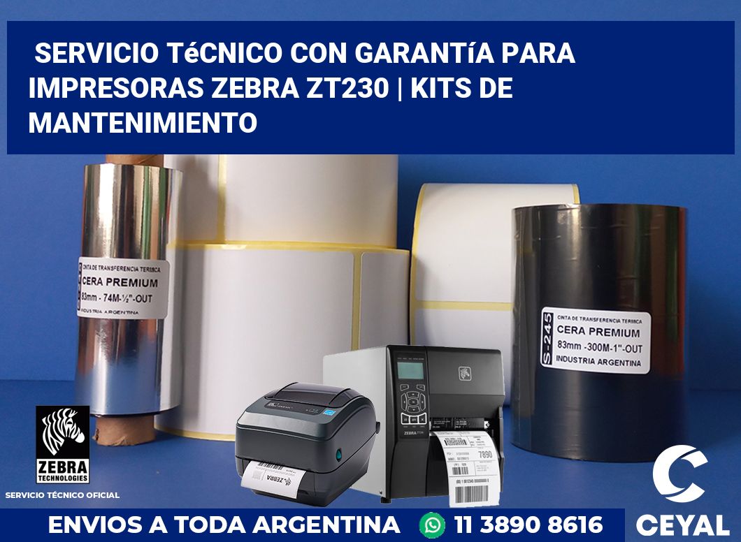 Servicio técnico con garantía para impresoras Zebra ZT230 | Kits de mantenimiento