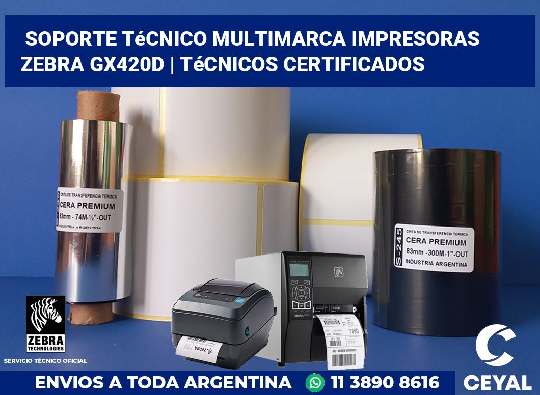 Soporte técnico multimarca impresoras Zebra GX420d | Técnicos certificados