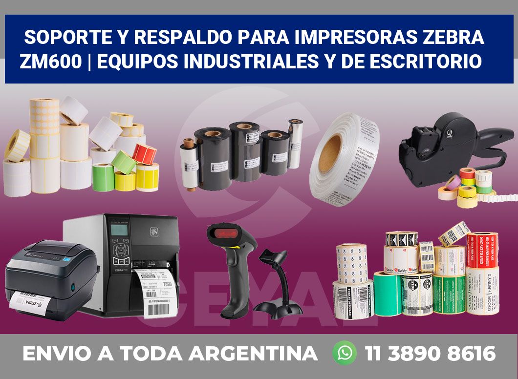 Soporte y respaldo para impresoras Zebra ZM600 | Equipos industriales y de escritorio