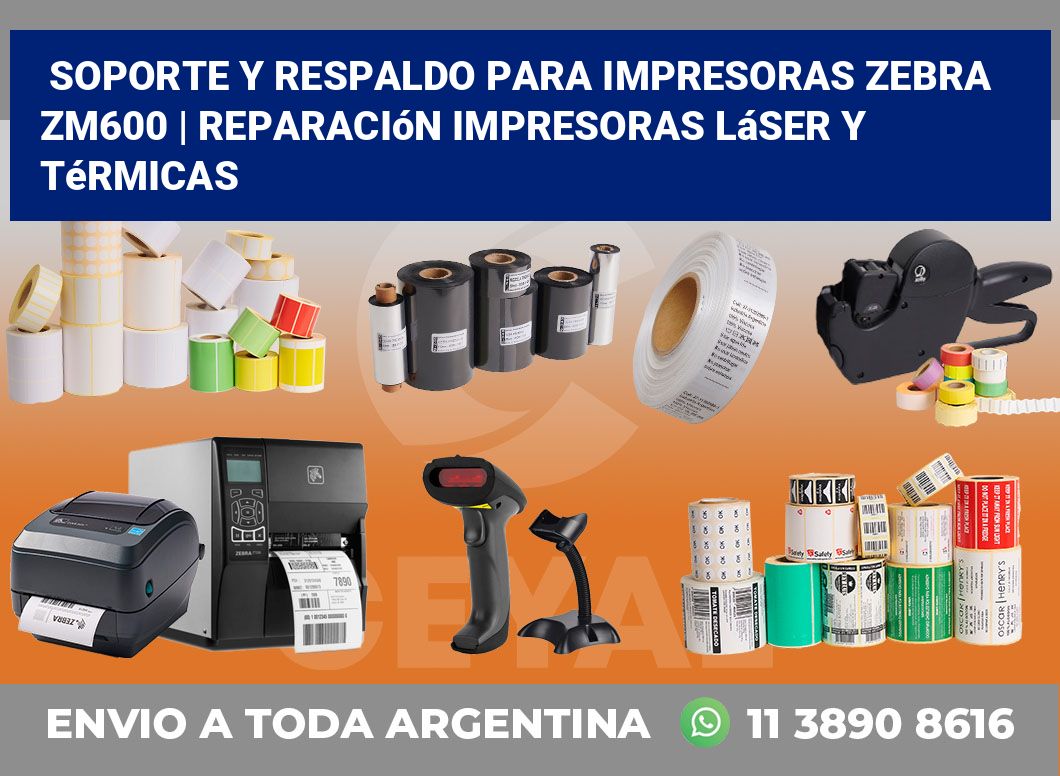 Soporte y respaldo para impresoras Zebra ZM600 | Reparación impresoras láser y térmicas