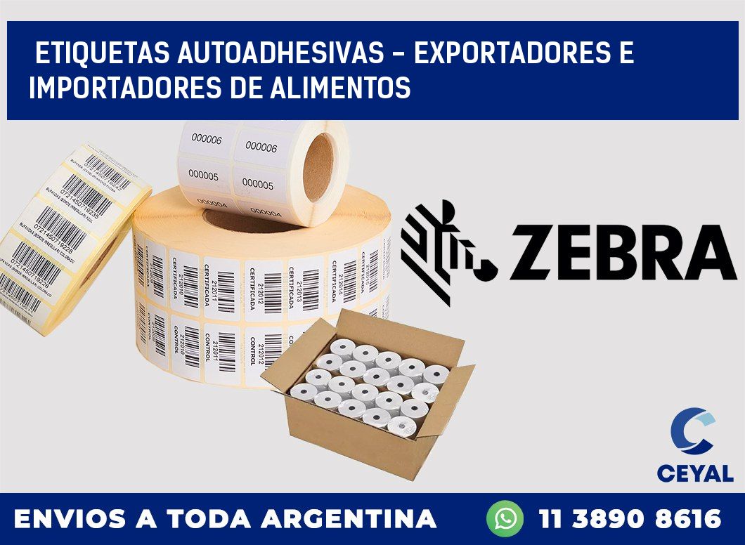 etiquetas autoadhesivas - exportadores e importadores de alimentos
