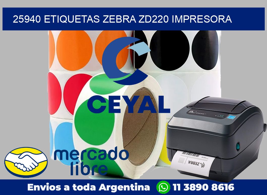 25940 etiquetas Zebra zd220 impresora