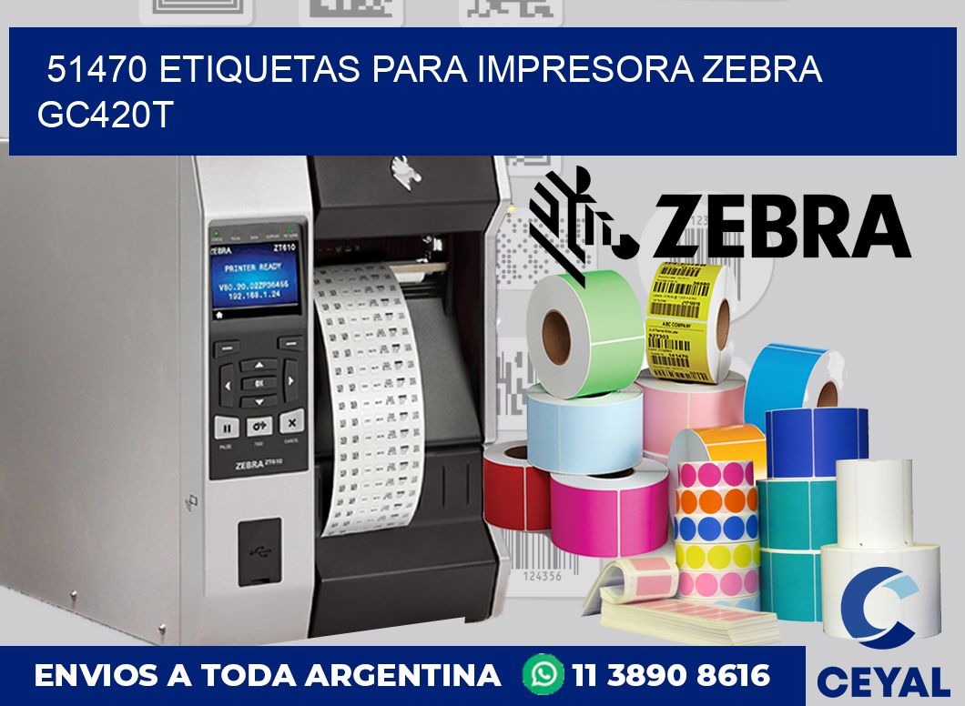 51470 etiquetas para impresora zebra GC420T