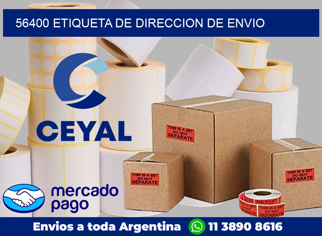 56400 Etiqueta de direccion de envio