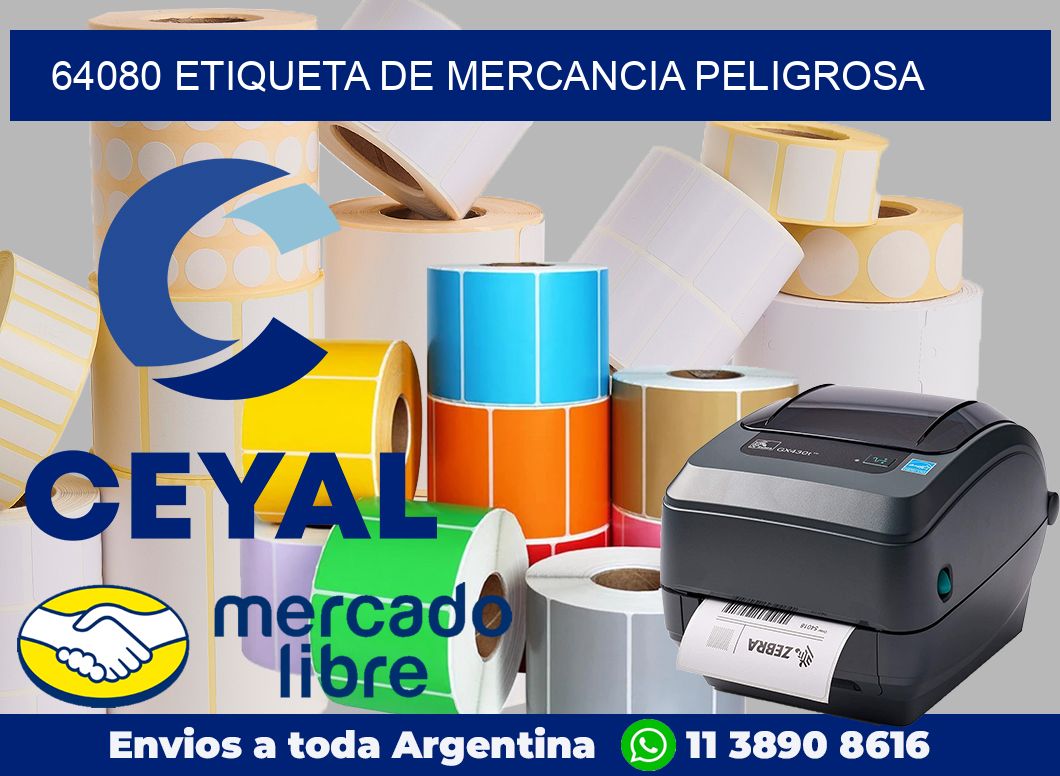 64080 Etiqueta de mercancia peligrosa