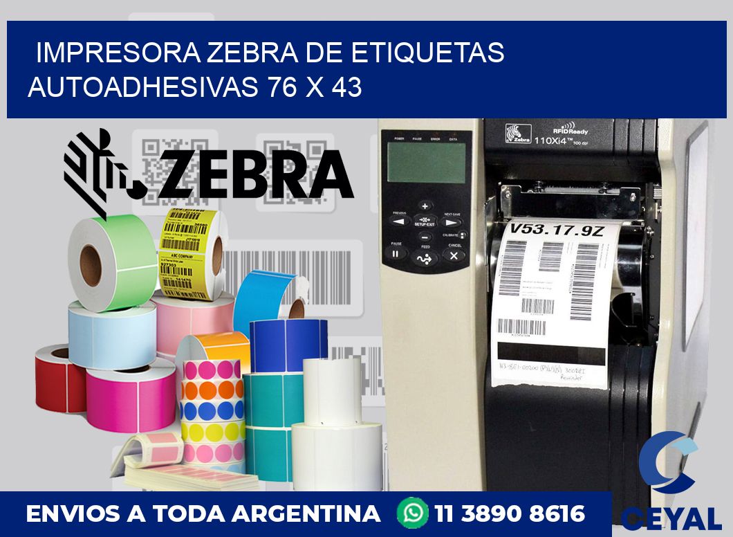 Impresora Zebra de etiquetas autoadhesivas 76 x 43
