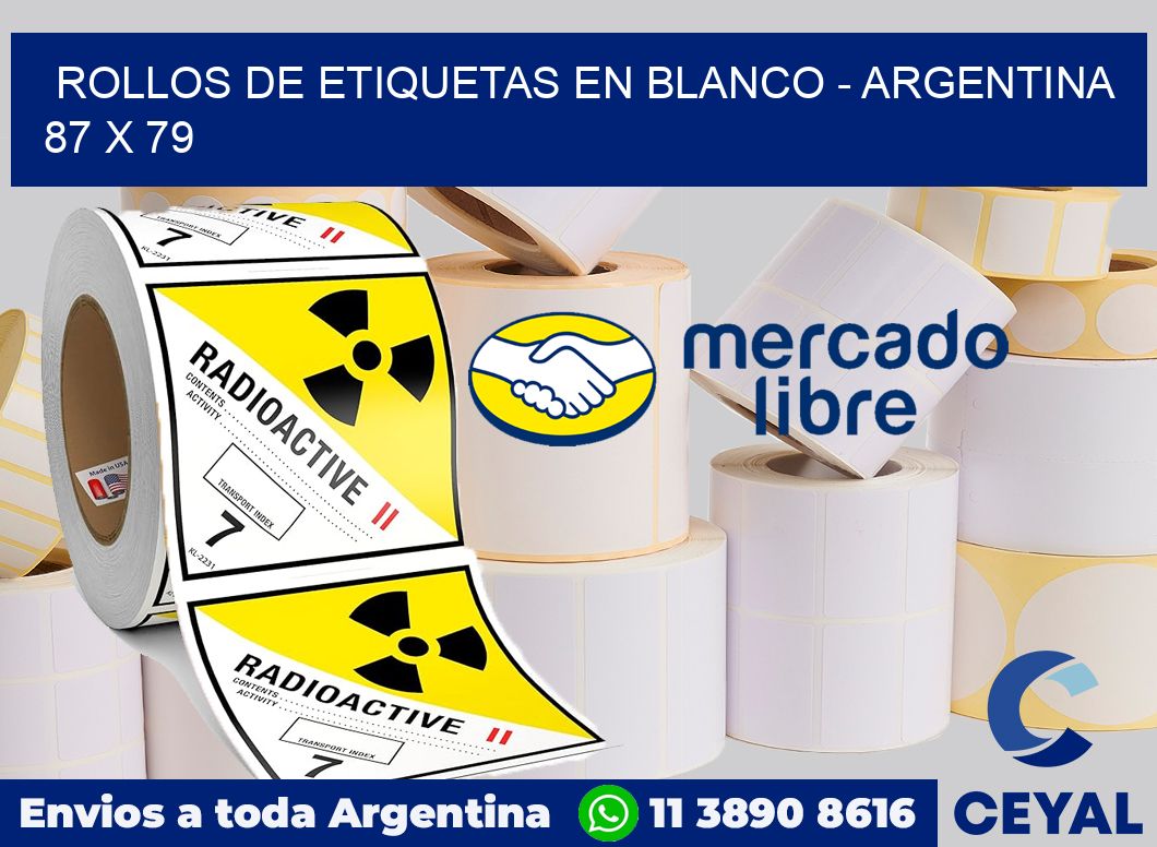 Rollos de etiquetas en blanco - Argentina 87 x 79