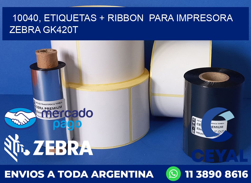 10040, etiquetas + ribbon  para impresora zebra GK420T
