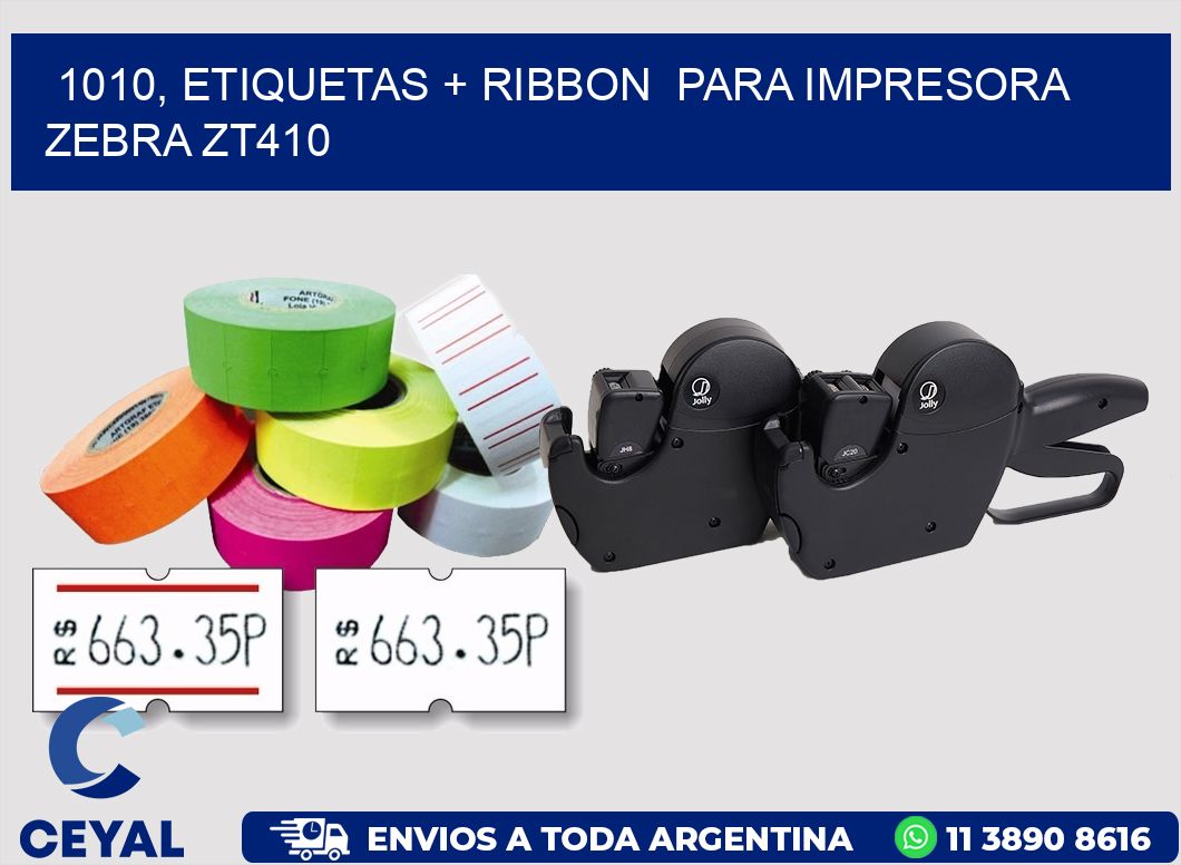 1010, etiquetas + ribbon  para impresora zebra ZT410