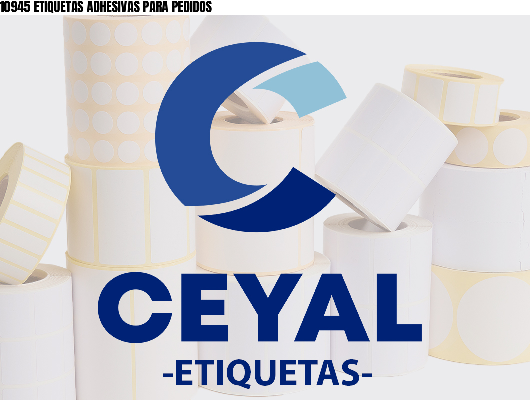 10945 ETIQUETAS ADHESIVAS PARA PEDIDOS