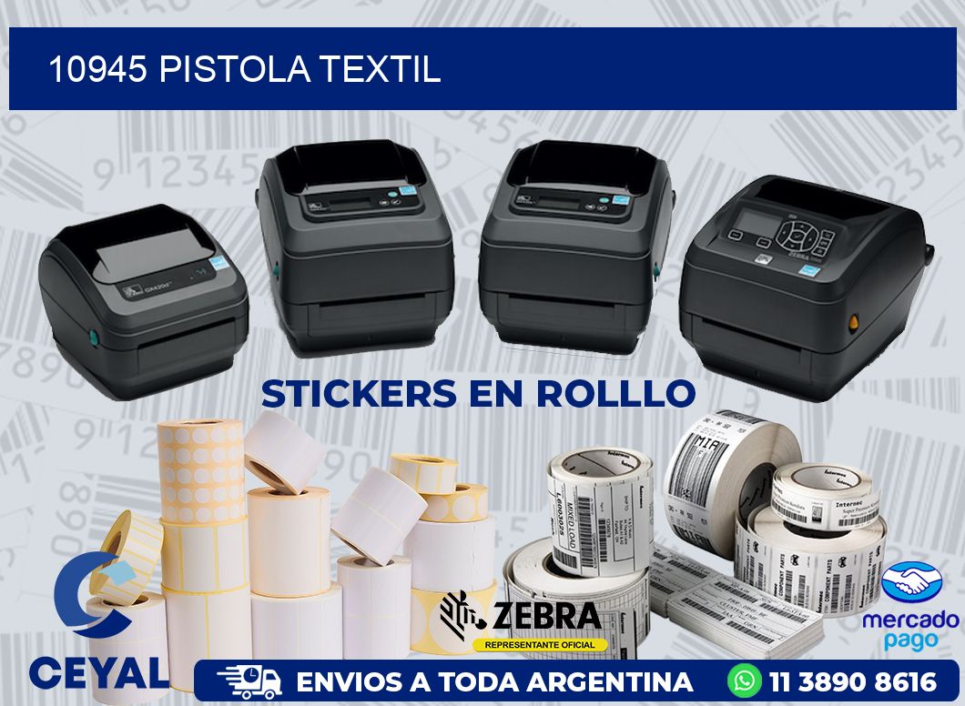 10945 PISTOLA TEXTIL