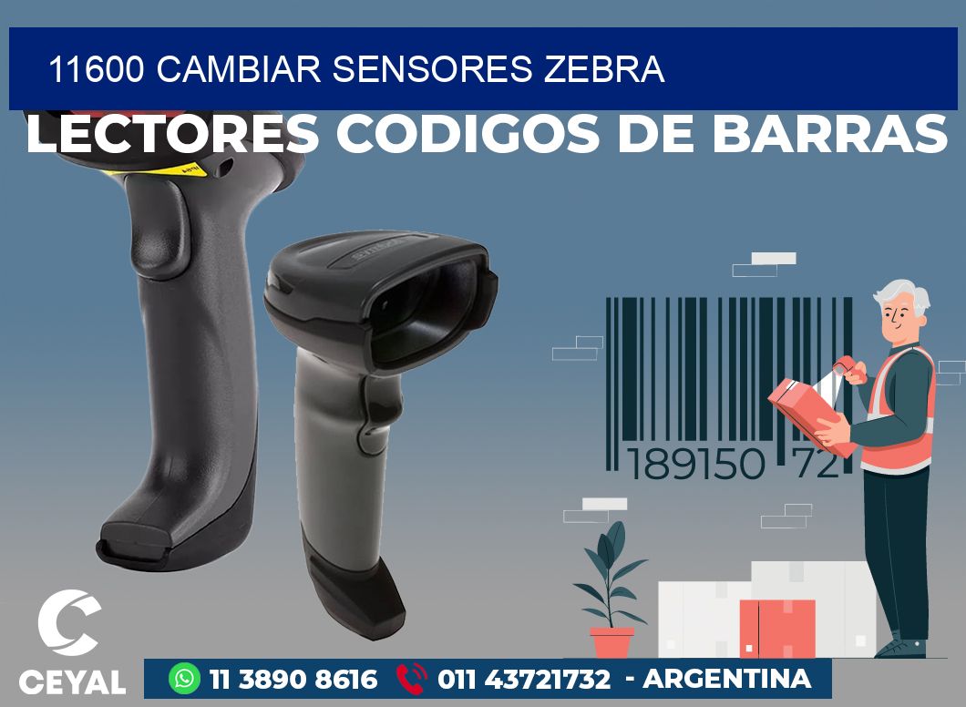 11600 CAMBIAR SENSORES ZEBRA