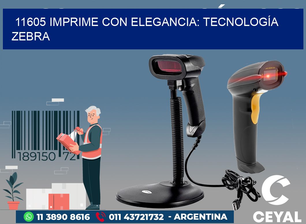 11605 IMPRIME CON ELEGANCIA: TECNOLOGÍA ZEBRA