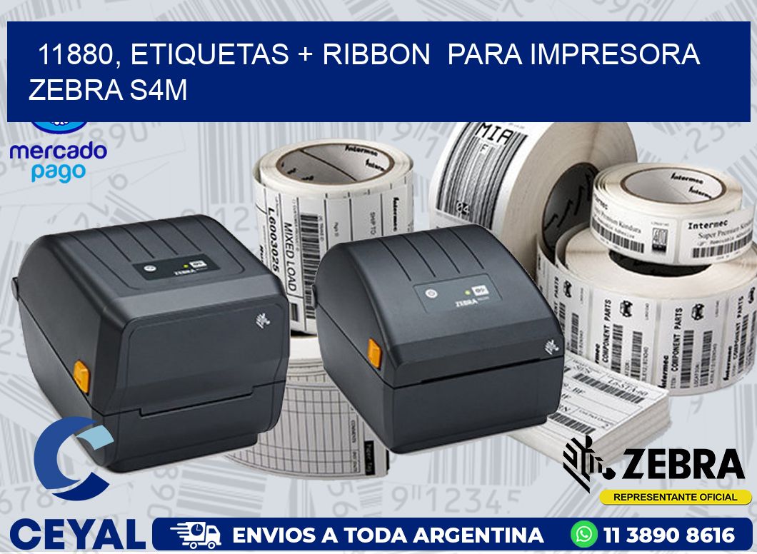 11880, etiquetas + ribbon  para impresora zebra S4M