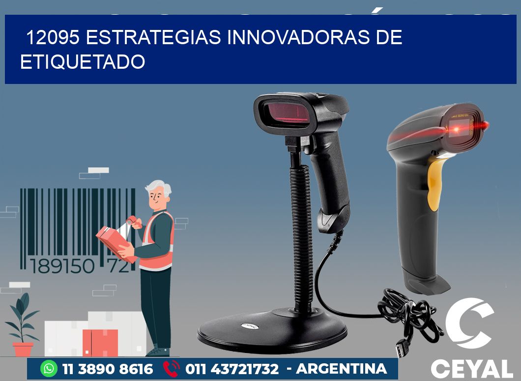 12095 ESTRATEGIAS INNOVADORAS DE ETIQUETADO