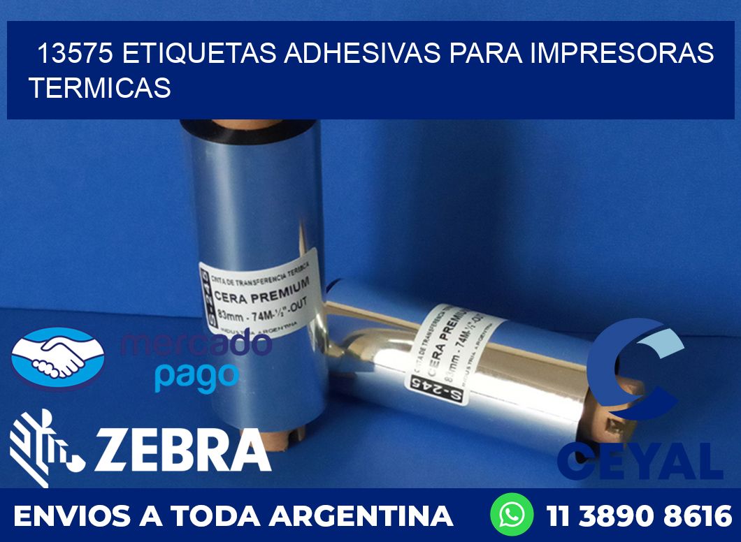 13575 ETIQUETAS ADHESIVAS PARA IMPRESORAS TERMICAS