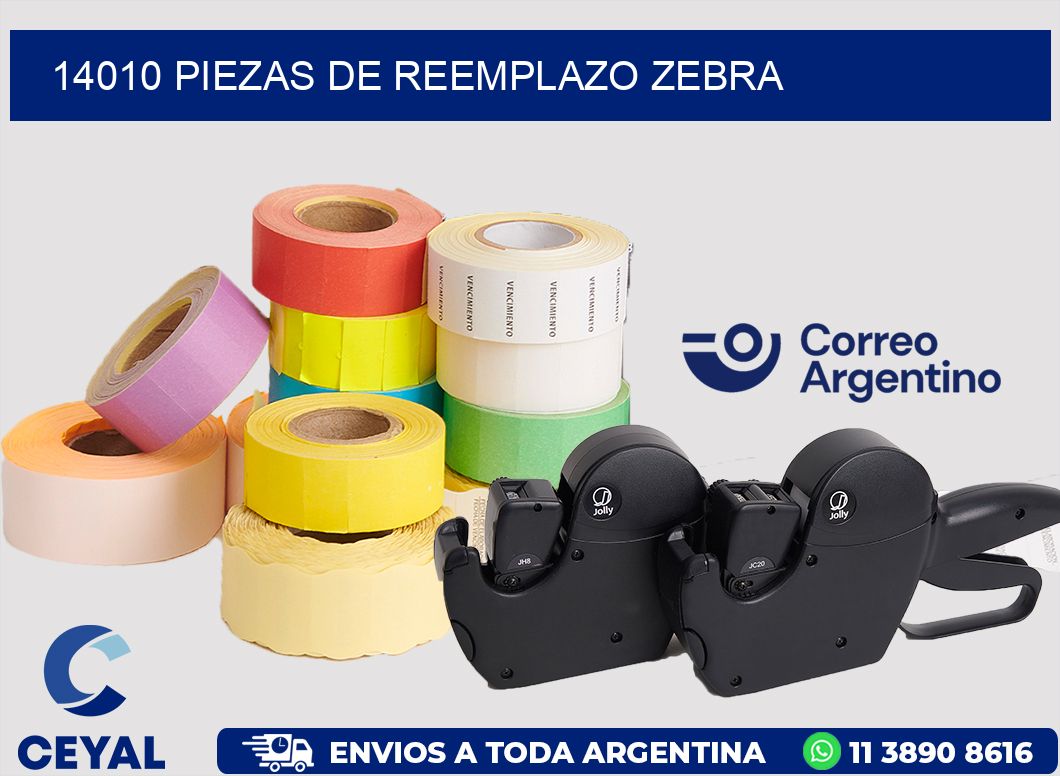 14010 PIEZAS DE REEMPLAZO ZEBRA