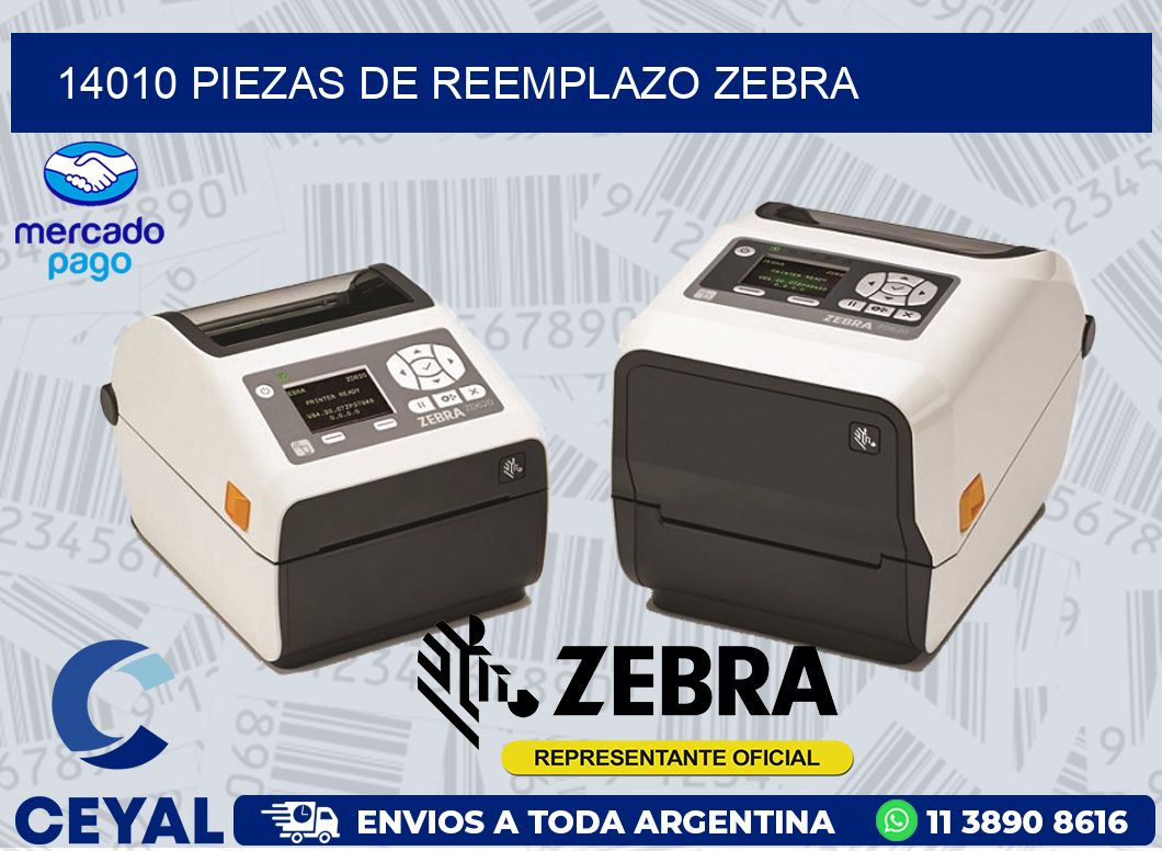 14010 PIEZAS DE REEMPLAZO ZEBRA